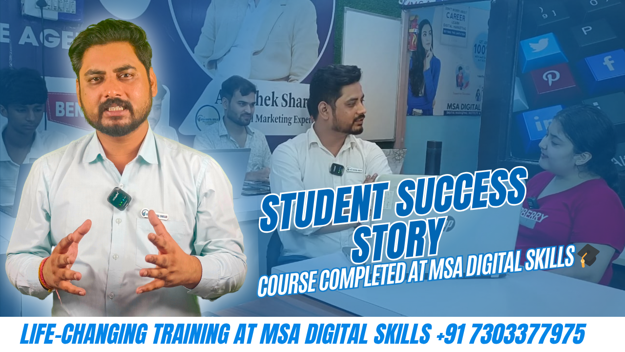 Student Success Story 🏆Digital Marketing Course Completed at MSA Digital Skills | Placement Secured