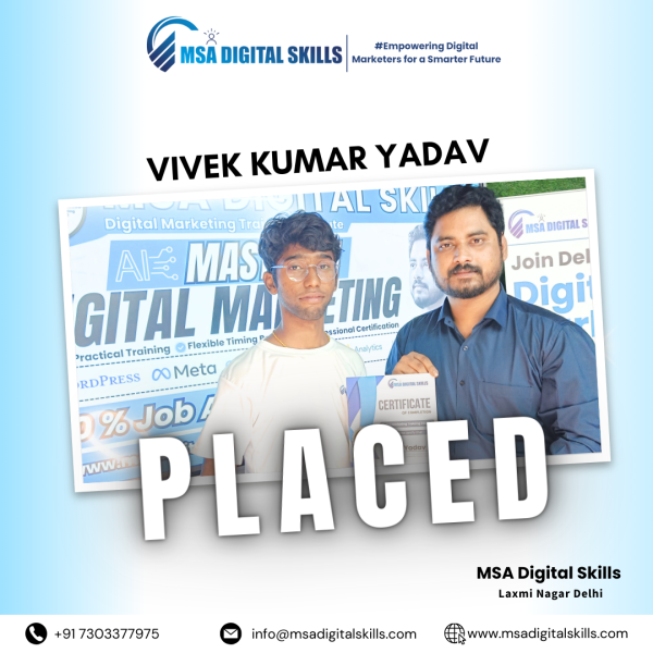 MSA Digital Skills offers 100% job placement, and Vivek Kumar Yadav is a testament to their success. With expert training and practical experience, Vivek secured a promising position in the digital marketing field. He credits the institute's dedicated support and industry-relevant curriculum for his career advancement.