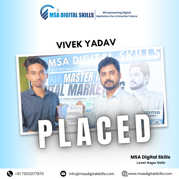 MSA Digital Skills guarantees 100% job placement, as demonstrated by Vivek Yadav's success. After completing his digital marketing course, Vivek secured a rewarding job, thanks to the institute’s practical training, expert guidance, and dedicated placement support, helping him achieve his career goals.